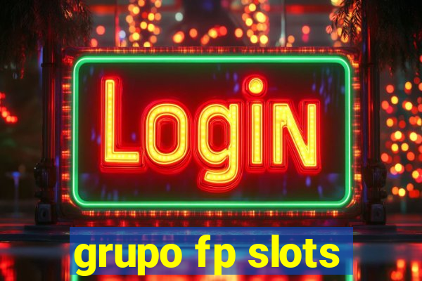 grupo fp slots